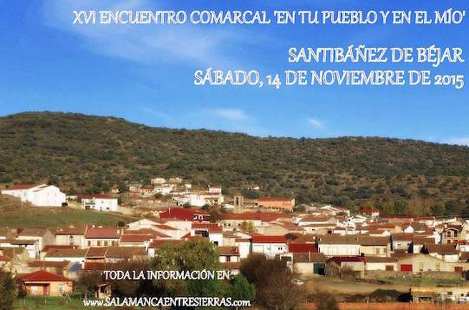 Toda una comarca unida por el encuentro En tu pueblo o en el mío Toda una comarca unida por el encuentro En tu pueblo o en el mío
