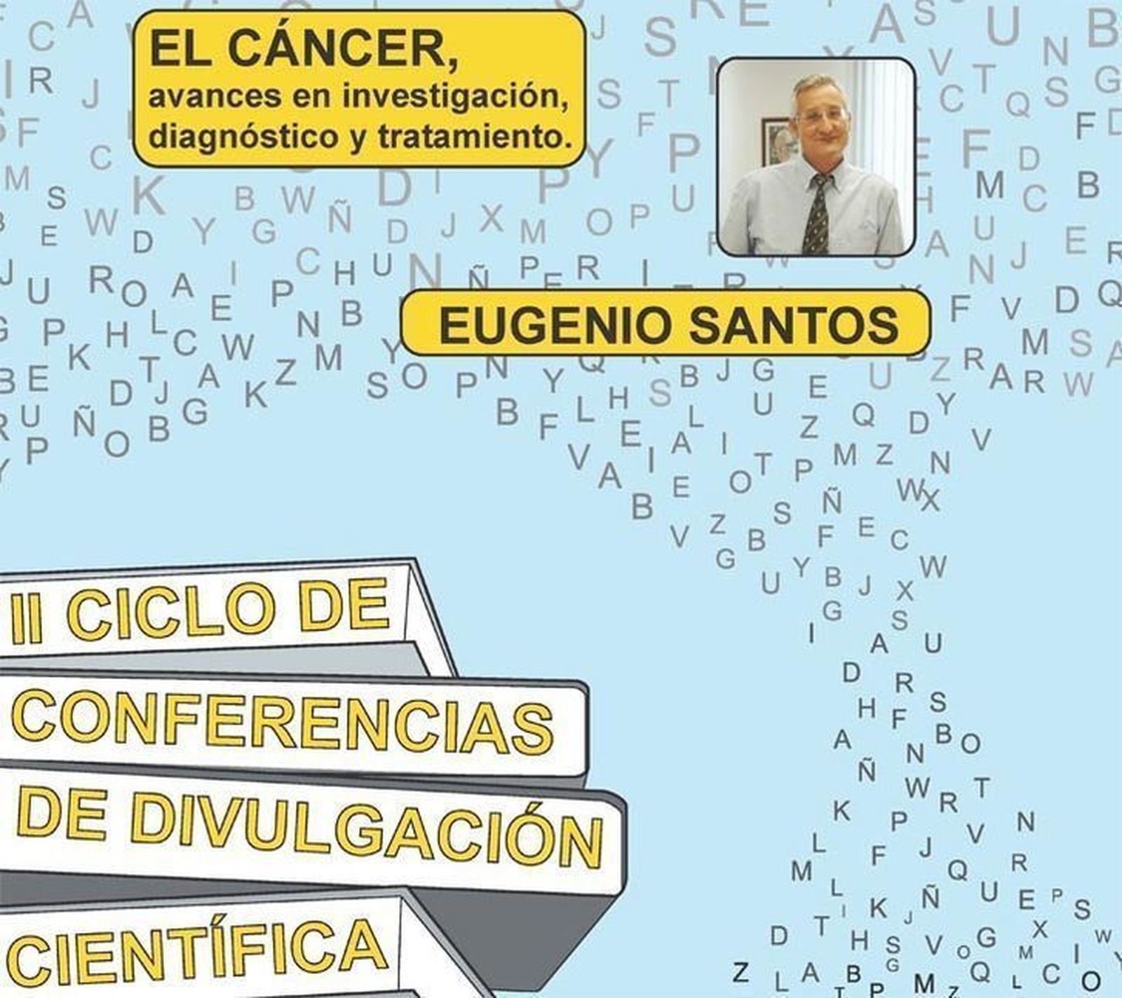 Eugenio Santos diserta este jueves sobre los avances en la investigación del cáncer