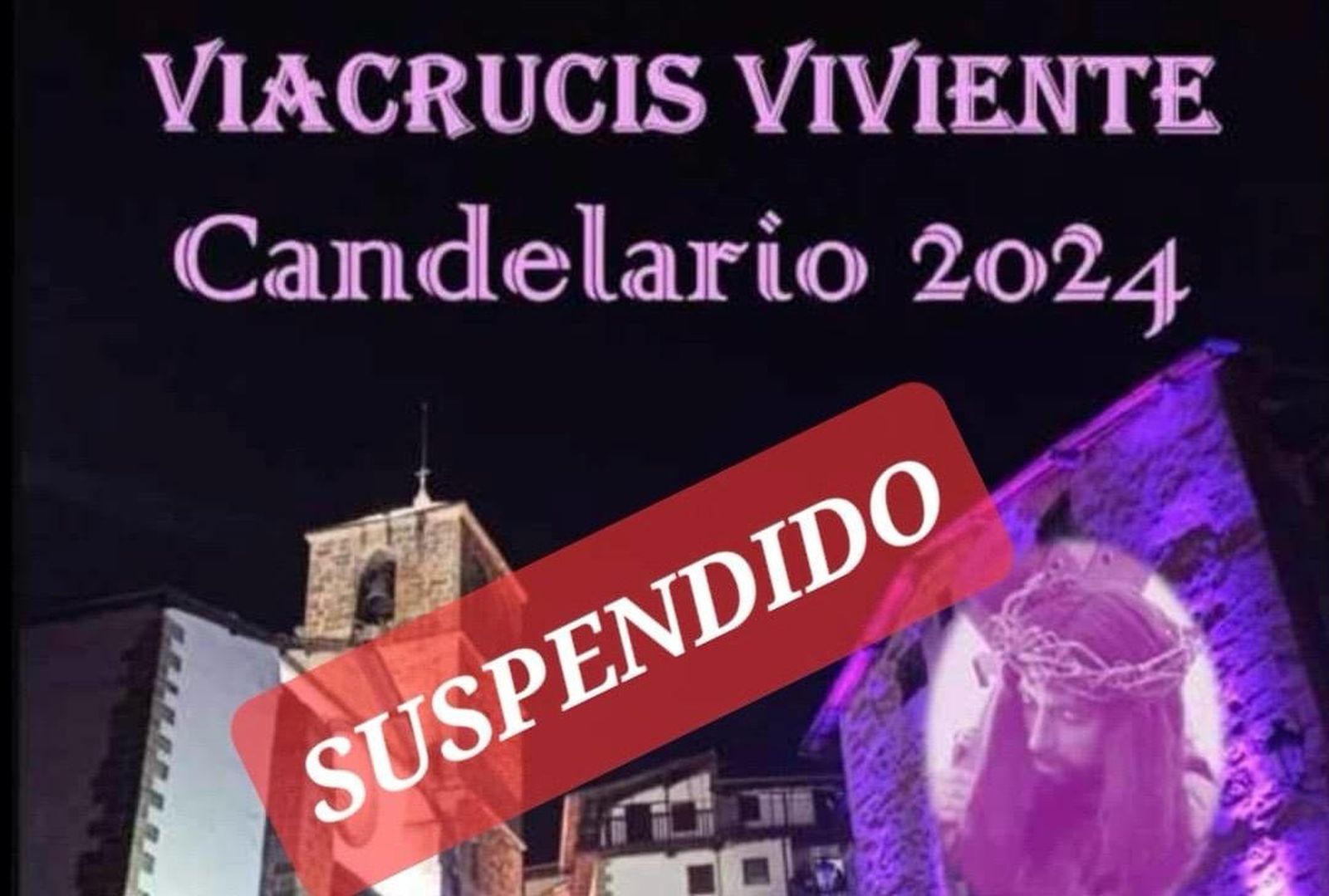 Suspensión viacrucis viviente Candelario.