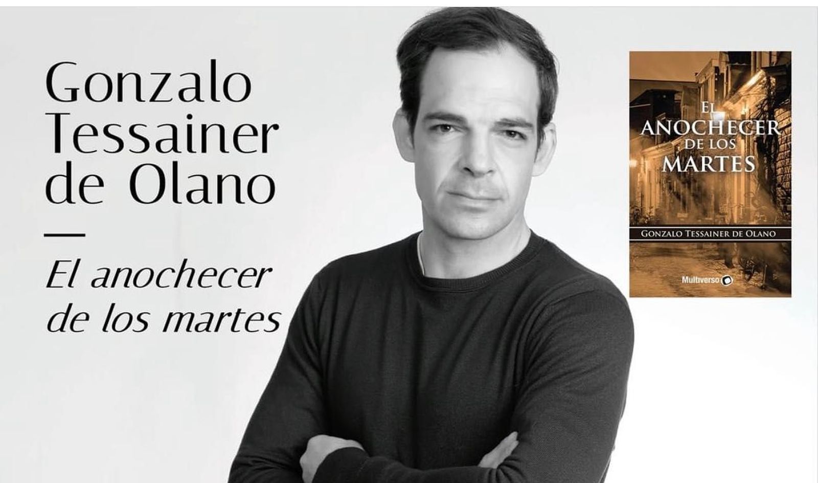 Cartel de la presentación del libro 'El anochecer de los martes' de Gonzalo Tessainer de Olano