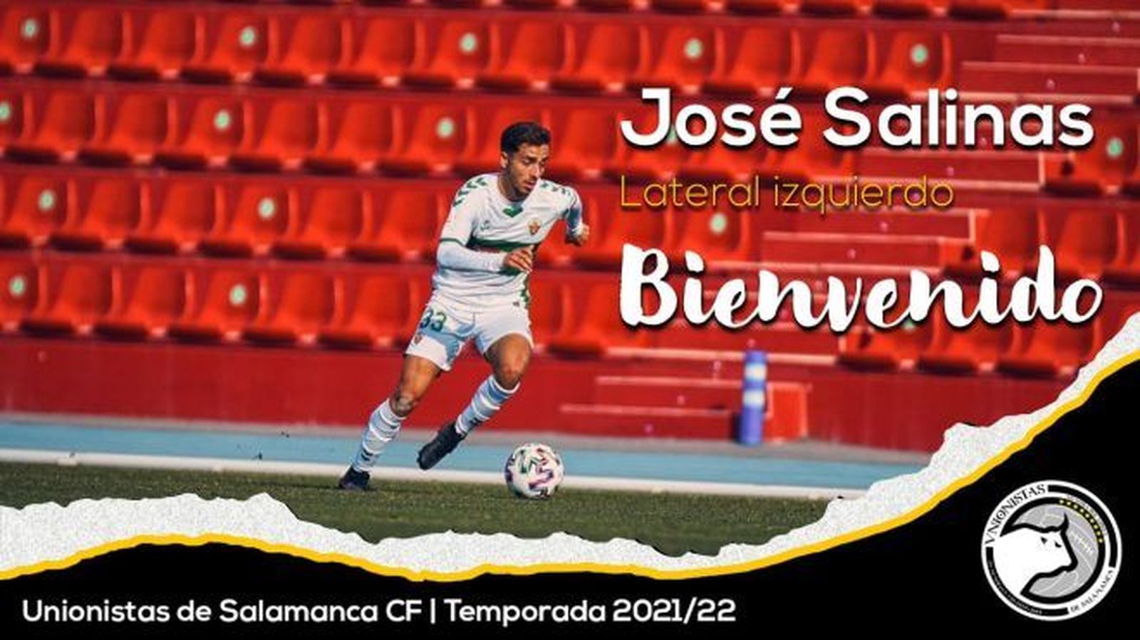 Mensaje de bienvenida de Unionistas a José Salinas