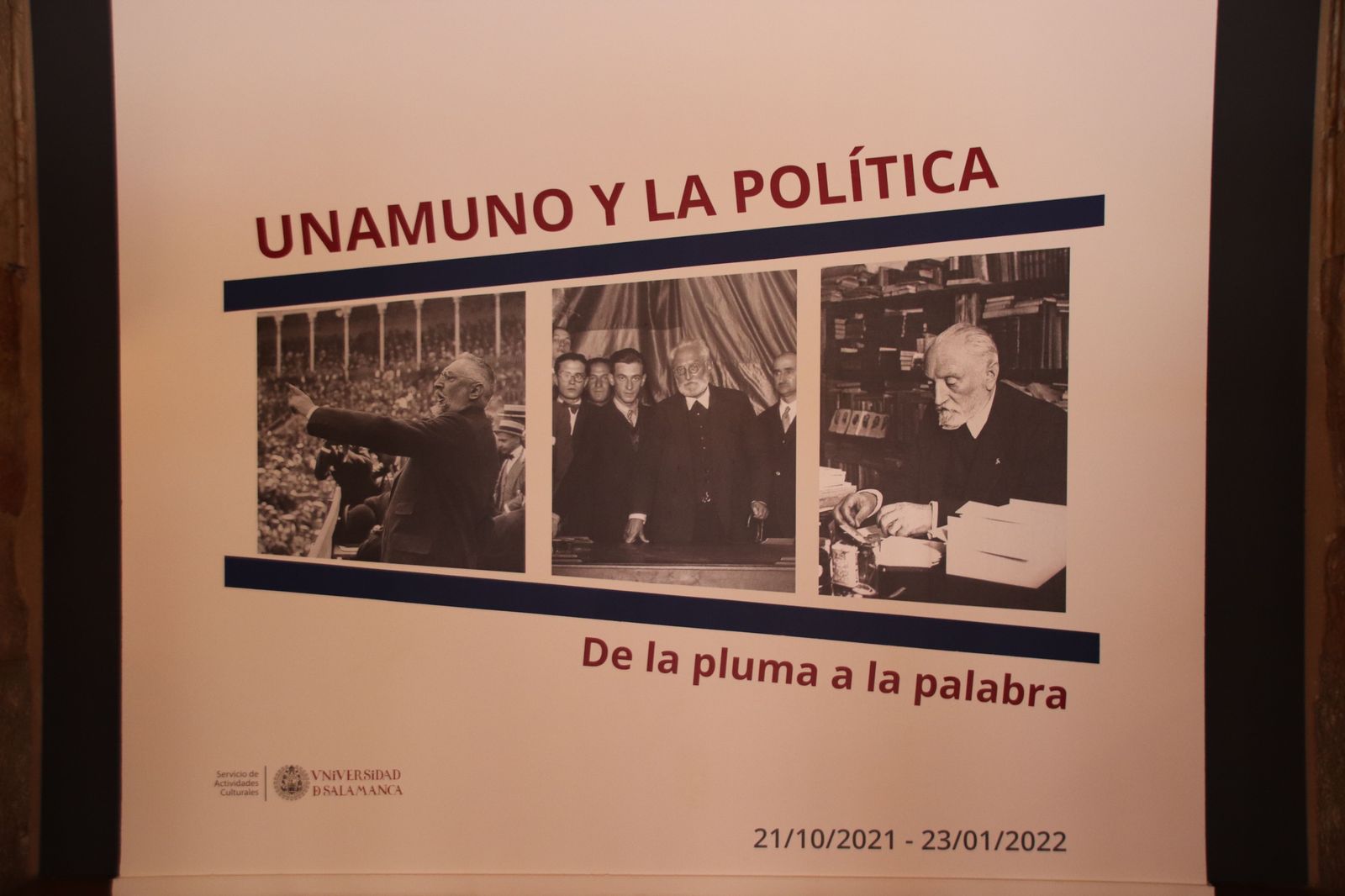 Unamuno y la política "De la pluma a la palabra" Sala de Exposiciones de Hospedería Fonseca