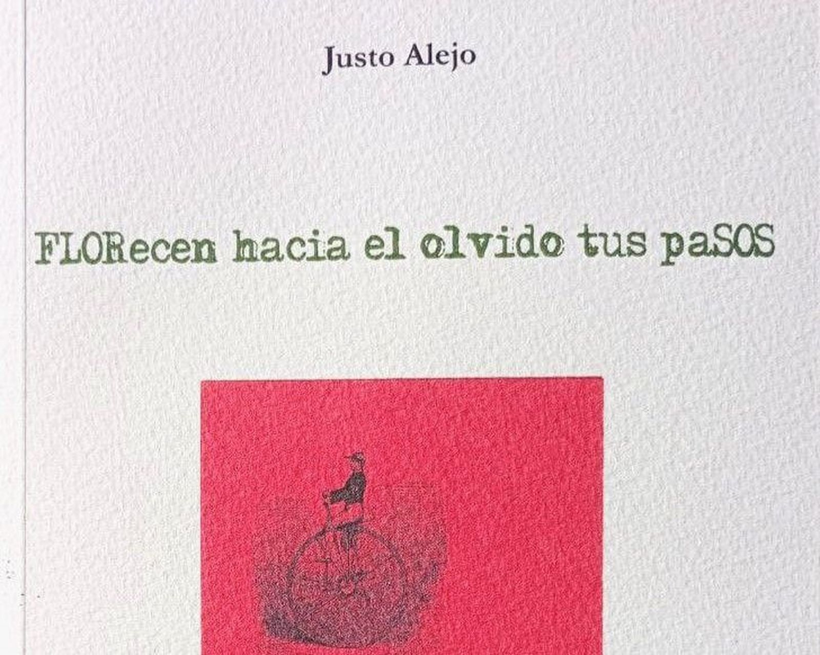 portada del libro FLORecen hacia el olvido tus paSOS (2024)