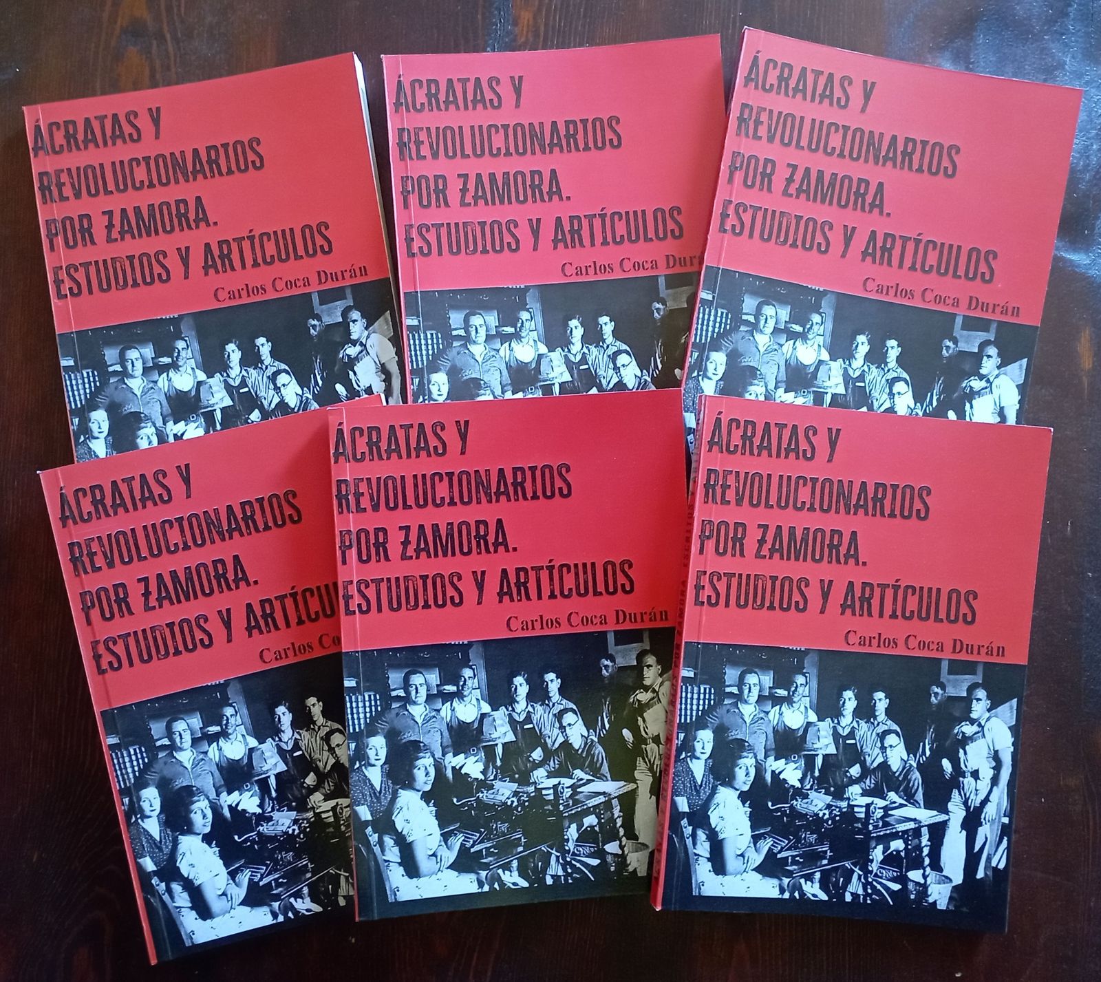 ‘Ácratas y revolucionarios por Zamora. Estudios y artículos’ sale a la luz una nueva publicación de Carlos Coca