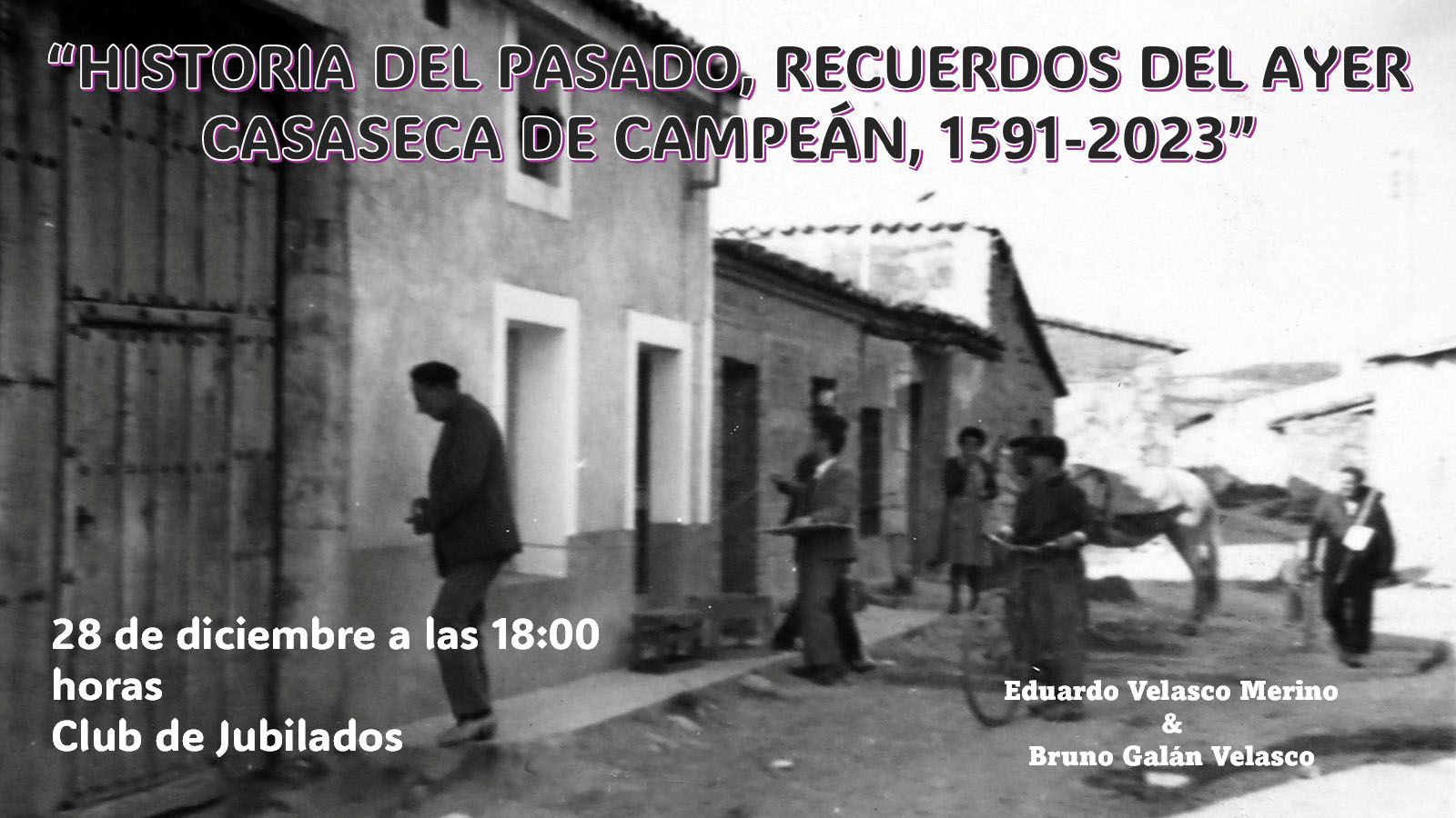 Casaseca de Campeán indaga en su historia con la conferencia "Historia del Pasado, Recuerdos del Ayer"